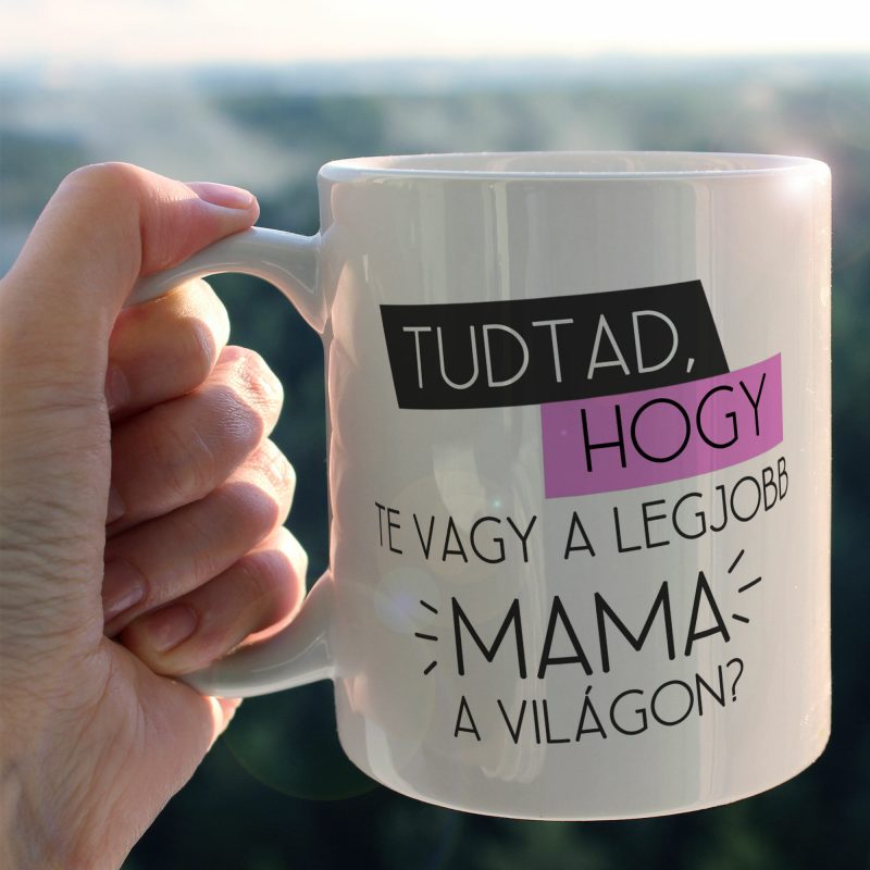 Te vagy a legjobb mama a világon - fényképpel Lovenir.hu