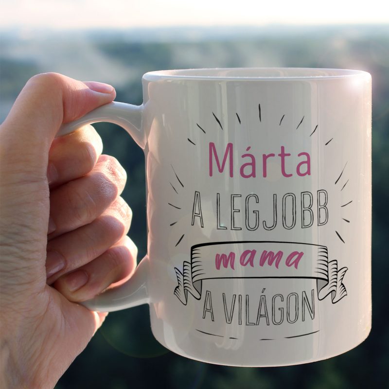 A legjobb mama a világon - fényképpel Lovenir.hu