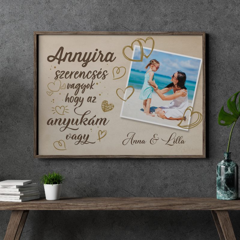 Annyira szerencsés vagyok, hogy az anyukám vagy Lovenir.hu