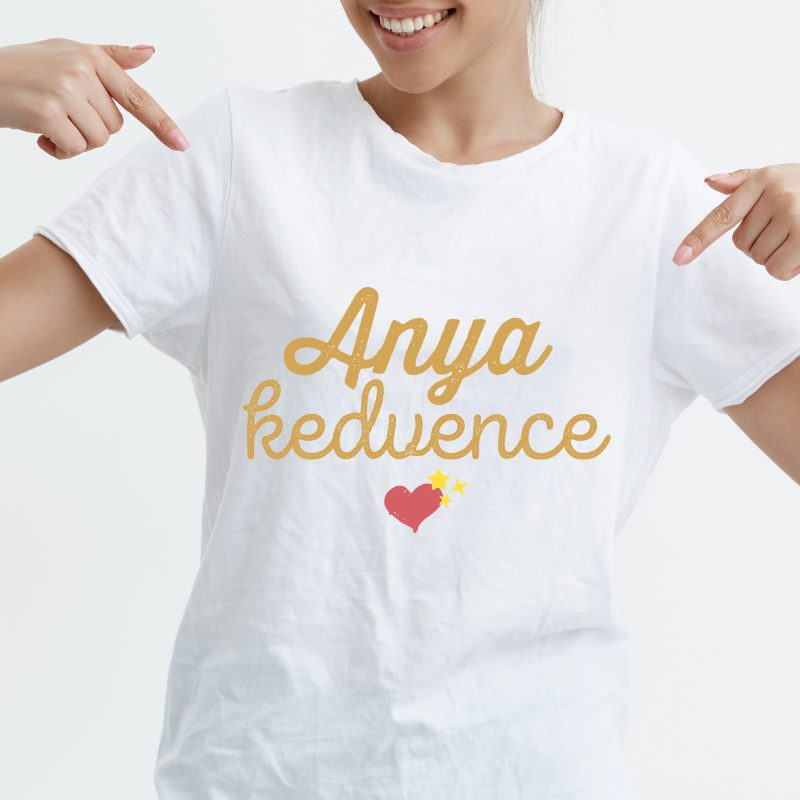 Anya kedvence póló Lovenir.hu