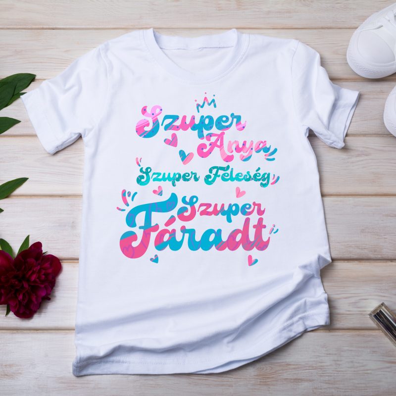 Szuper anya, szuper feleség, szuper fáradt póló Lovenir.hu