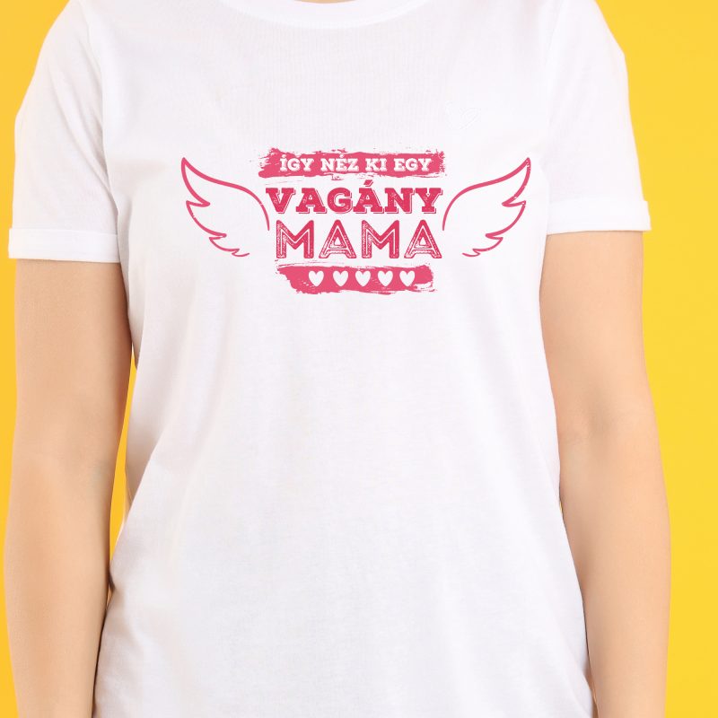 Így néz ki egy vagány mama póló Lovenir.hu