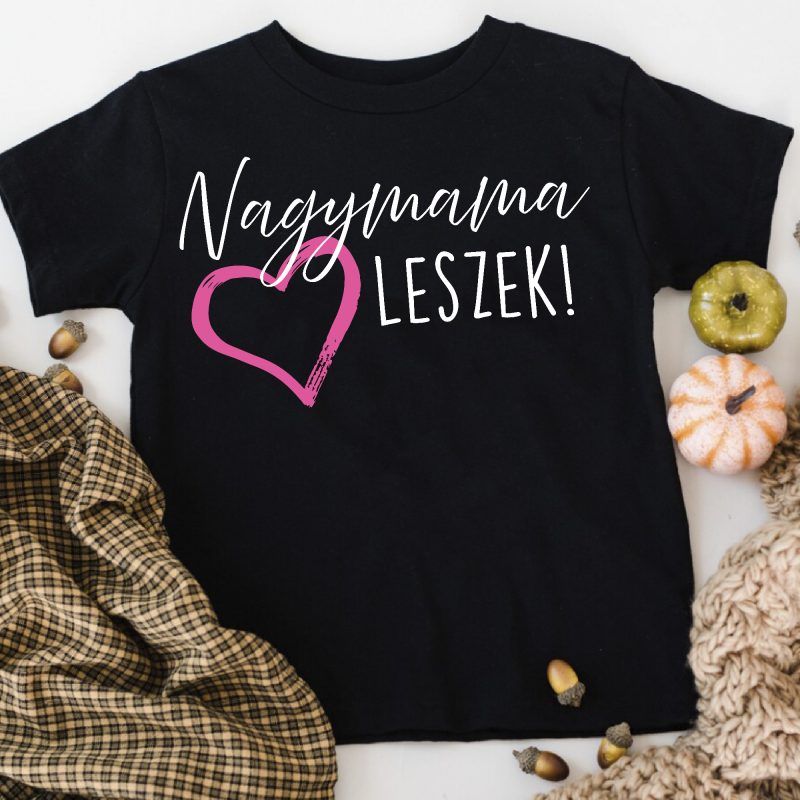 Nagymama leszek szívvel póló Lovenir.hu