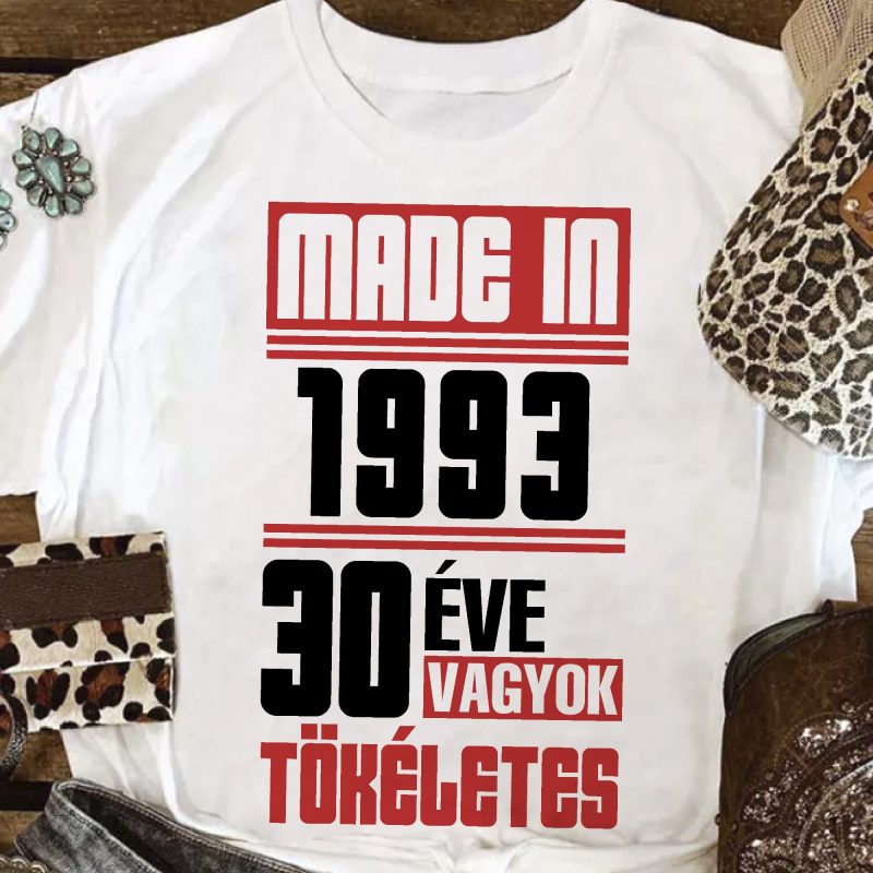 ... éve vagyok tökéletes póló Lovenir.hu