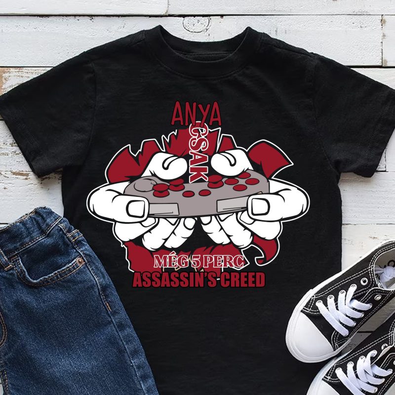 Anya csak még 5 perc assassin's creed gyerek póló Lovenir.hu