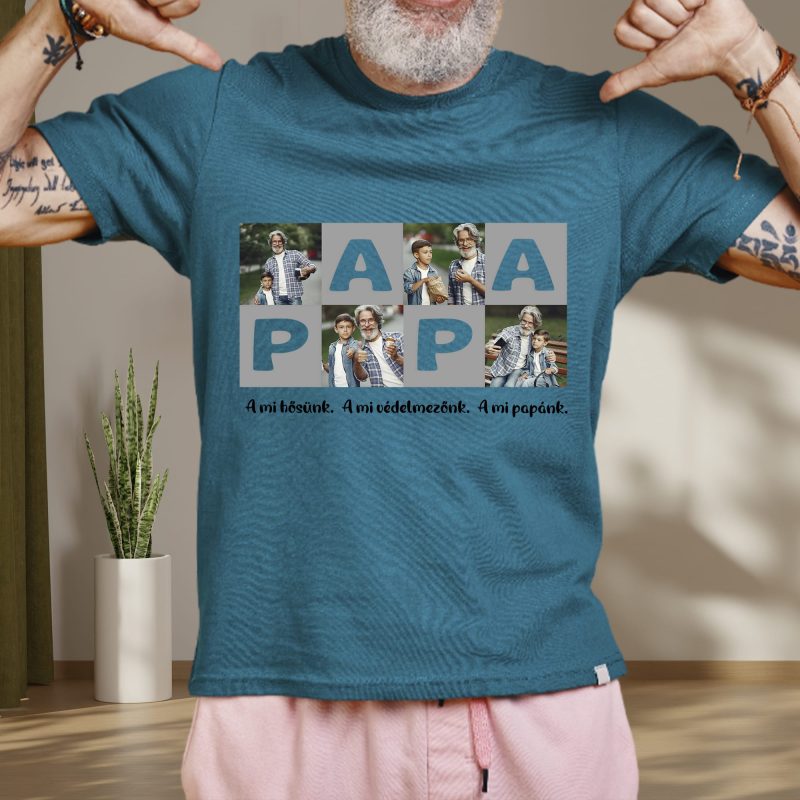 A mi Papánk feliratú póló, 4 képpel Lovenir.hu