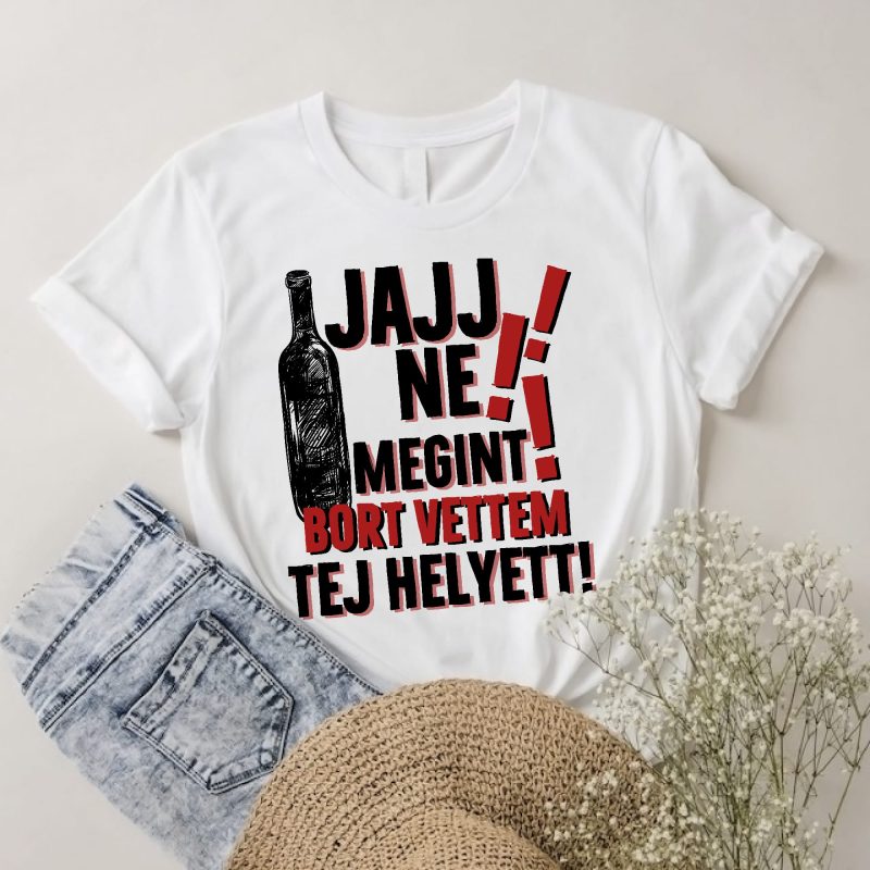 Jajj ne megint bort vettem tej helyett póló Lovenir.hu